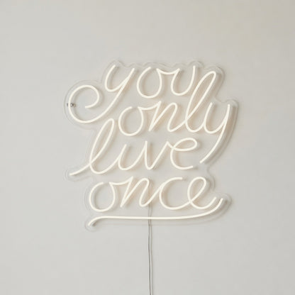 You Only Live Once LED Neon Sign Dimmable Wall Light - Shineneon