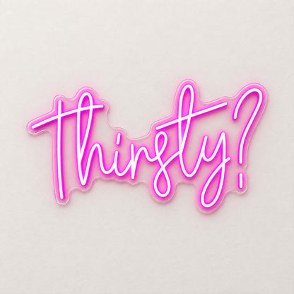 Thirsty LED Neon Sign Wall Neon Signs - Shineneon