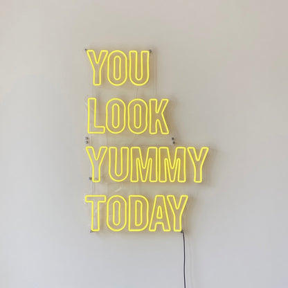 You Look Yummy Today LED Neon Sign Dimmable Wall Light - Shineneon