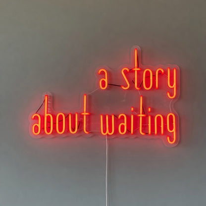 A Story About Waiting LED Neon Sign Dimmable Wall Light - Shineneon