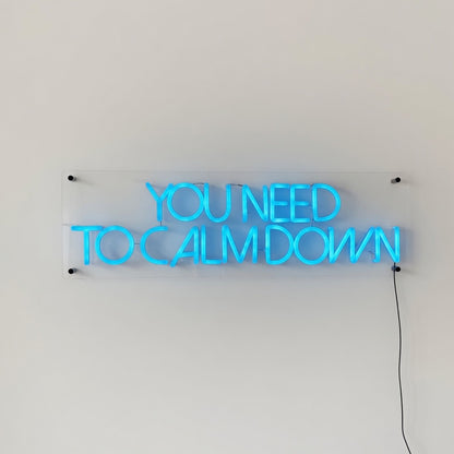 You Need to Calm Down LED Neon Sign Dimmable Wall Light - Shineneon