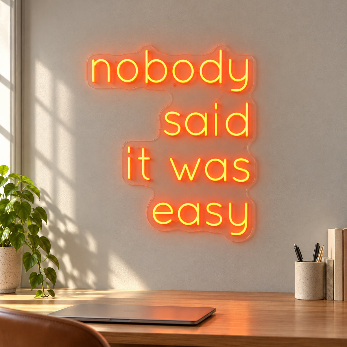 Nobody Said It Was Easy LED Neon Sign Dimmable Wall Light Wall Neon Signs - Shineneon