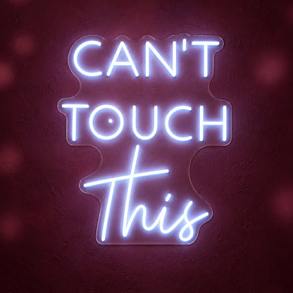 Can't Touch This LED Neon Sign Dimmable Wall Light - Shineneon
