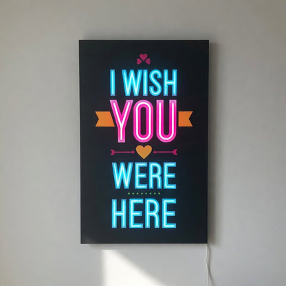 I Wish You Were Here LED Neon Sign Dimmable Wall Light - Shineneon