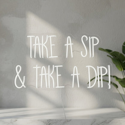 Take a Sip and Take a Dip LED Neon Sign - Shineneon