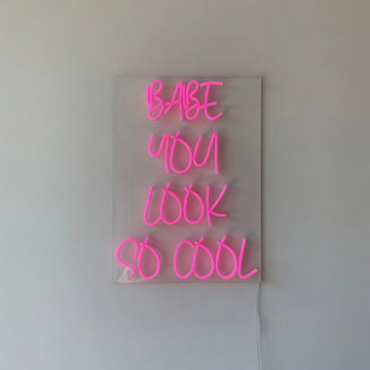 Babe You Look So Cool LED Neon Sign Stacked Caps on Backboard - Shineneon