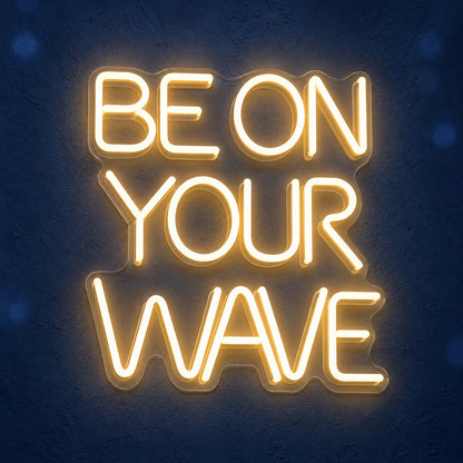 Be On Your Wave LED Neon Sign Dimmable Wall Light - Main Product Image