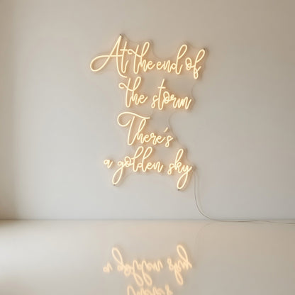 At The End Of The Storm There's a Golden Sky LED Neon Sign - Main Product Image