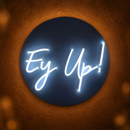 Ey Up LED Neon Sign Arch Frame Script - Main Product Image