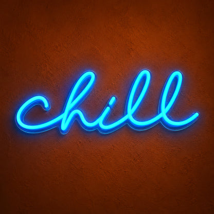 Chill Neon Sign - Main Product Image
