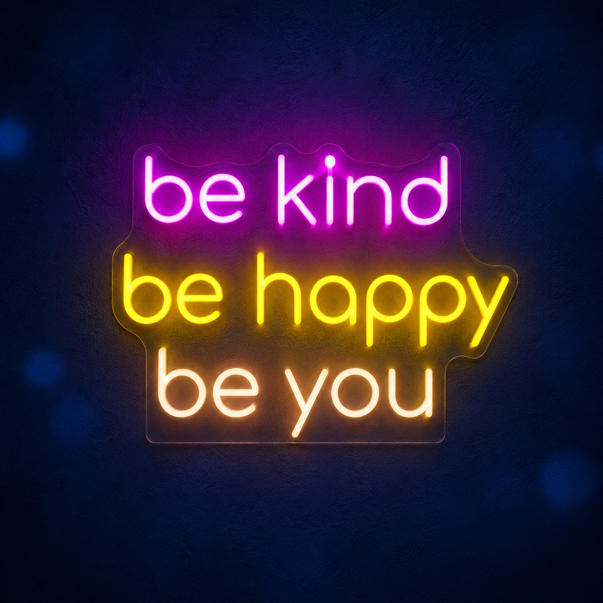 Be Kind Be Happy Be You LED Neon Sign Dimmable Wall Light - Main Product Image