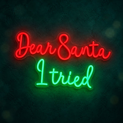 Dear Santa I tried Christmas Neon Light - Main Product Image