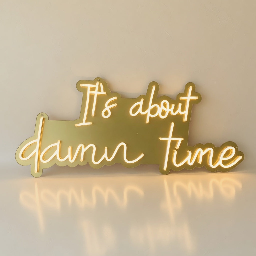 It's About Damn Time LED Neon Sign Dimmable Wall Light - Main Product Image