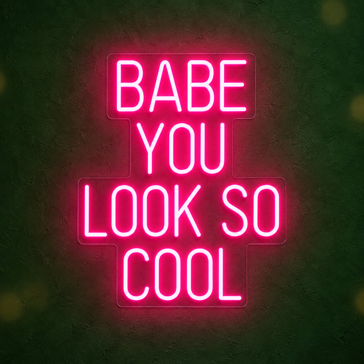 Babe You Look So Cool LED Neon Sign Square Stacked Caps - Main Product Image