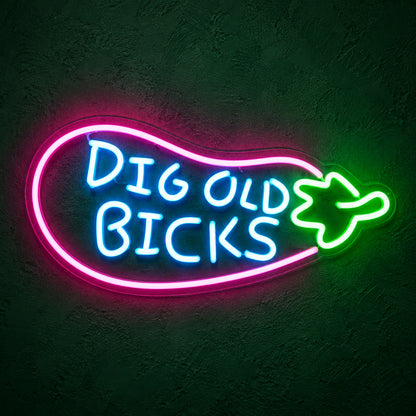 Dig Old Bicks LED Neon Sign for Man Cave Dimmable Wall Decor - Main Product Image