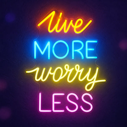 Live More Worry Less LED Neon Sign Multicolor Arc Stack - Main Product Image