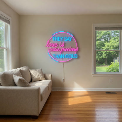 They Say Love Is More Precious Than Gold LED Neon Sign for Wedding - Shineneon
