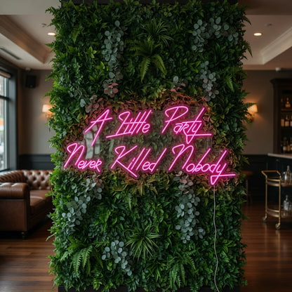 A Little Party Never Killed Nobody LED Neon Sign Slanted Style - Shineneon