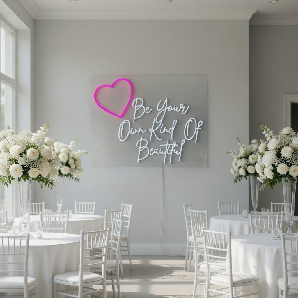 Be Your Own Kind of Beautiful LED Neon Sign for Wedding - Shineneon