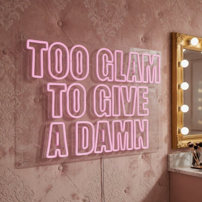 Too Glam to Give a Damn LED Neon Sign Stacked Boxed Caps - Shineneon