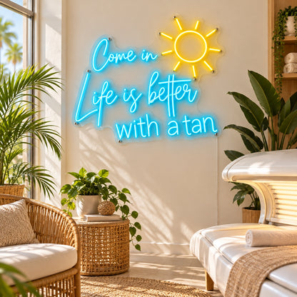 Come in Life Is Better with a Tan LED Neon Sign Dimmable Wall Light Wall Neon Signs - Shineneon