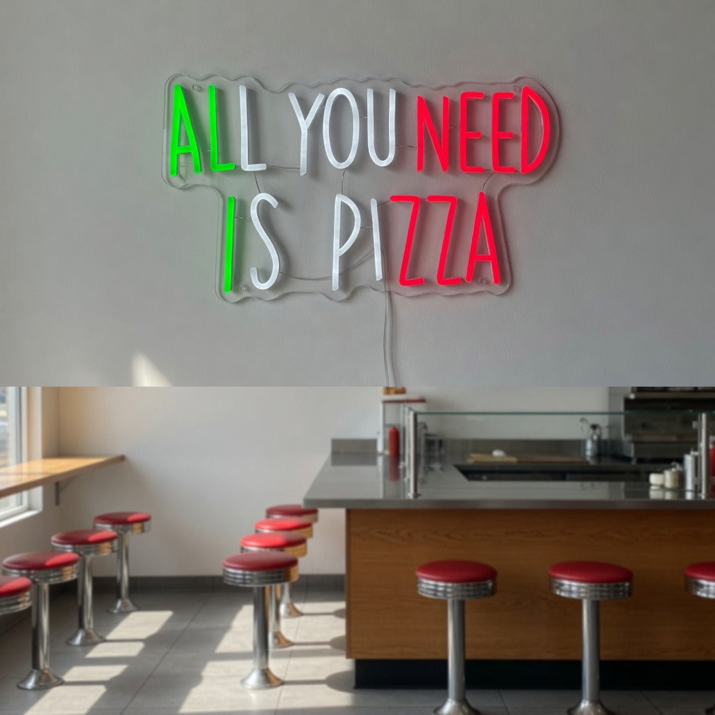 All You Need Is Pizza LED Neon Sign for Bar Light Up Business Decor - Shineneon