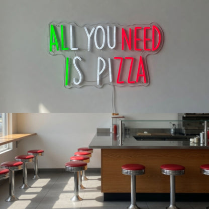 All You Need Is Pizza LED Neon Sign for Bar Light Up Business Decor - Shineneon