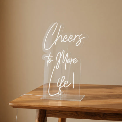 Cheers to More Life LED Neon Sign - Shineneon