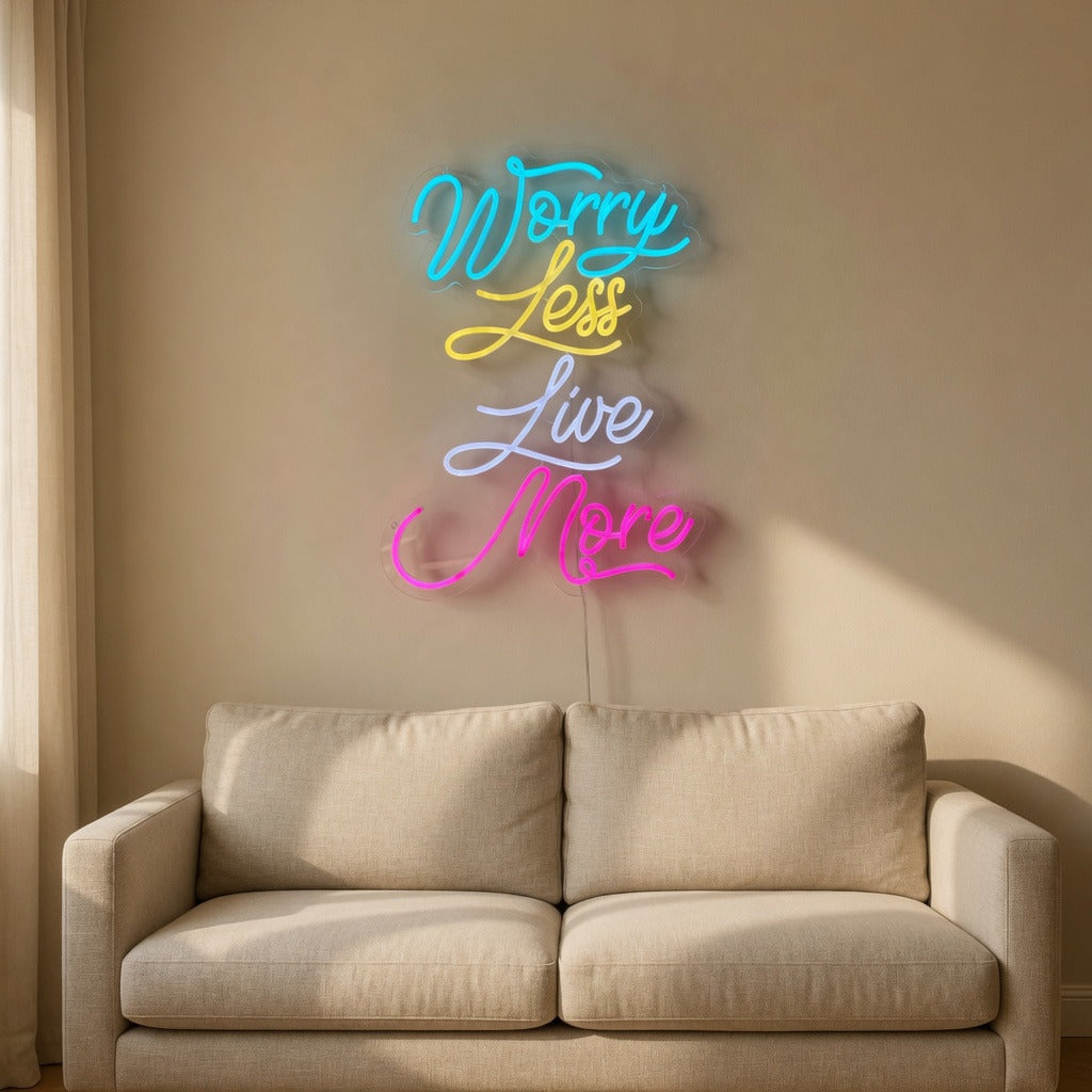 Worry Less Live More LED Neon Sign Dimmable Wall Light - Shineneon