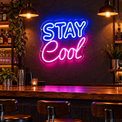 Stay Cool LED Neon Sign - Shineneon