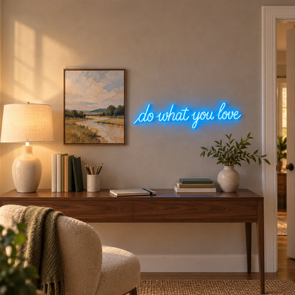Do What You Love LED Neon Sign Clear Shelf Script - Installation Scene