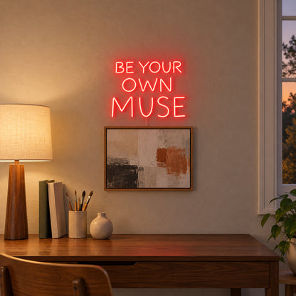 Be Your Own Muse LED Neon Sign Dimmable Wall Light - Installation Scene