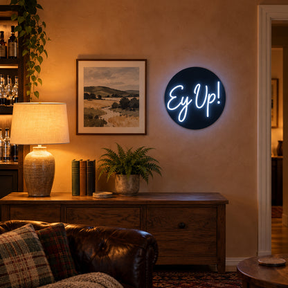 Ey Up LED Neon Sign Arch Frame Script - Installation Scene