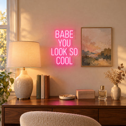 Babe You Look So Cool LED Neon Sign Square Stacked Caps - Installation Scene