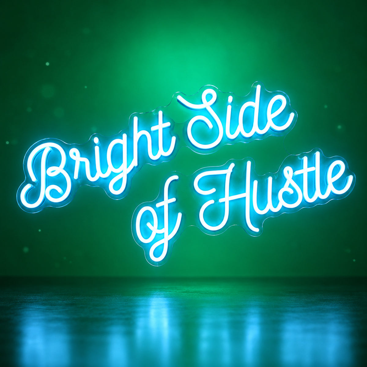 Bright Side of Hustle LED Neon Sign Dimmable Wall Light - Shineneon