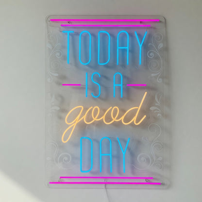 Today Is a Good Day LED Neon Sign Multicolor Glow Stack - Shineneon