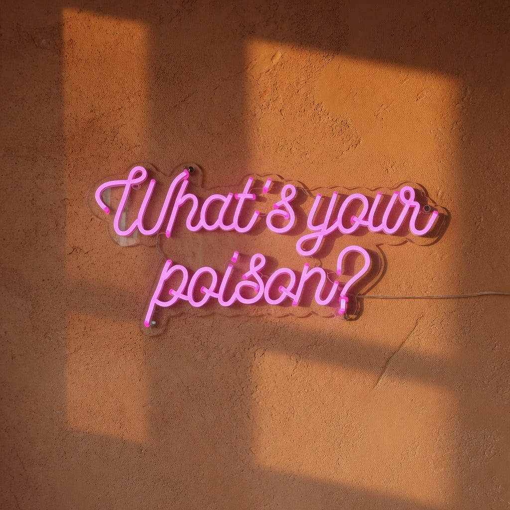 What's Your Poison LED Neon Sign Slim Glow Script - Shineneon