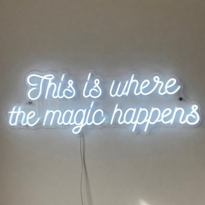 This Is Where the Magic Happens LED Neon Sign Fine Line Script - Shineneon