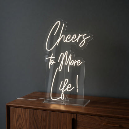 Cheers to More Life LED Neon Sign - Shineneon