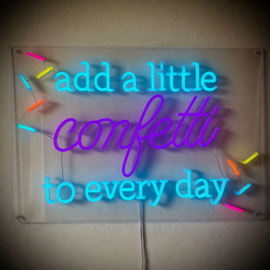 Add a Little Confetti to Every Day LED Neon Sign Dimmable Wall Light - Shineneon