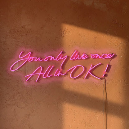 You Only Live Once All in LED Neon Sign Dimmable Wall Light - Shineneon