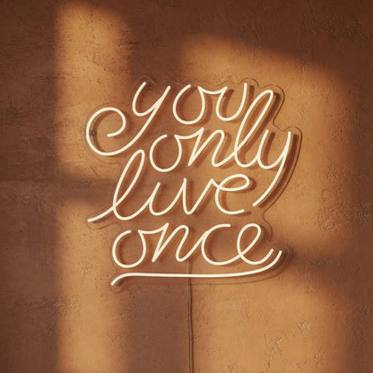 You Only Live Once LED Neon Sign Dimmable Wall Light - Shineneon