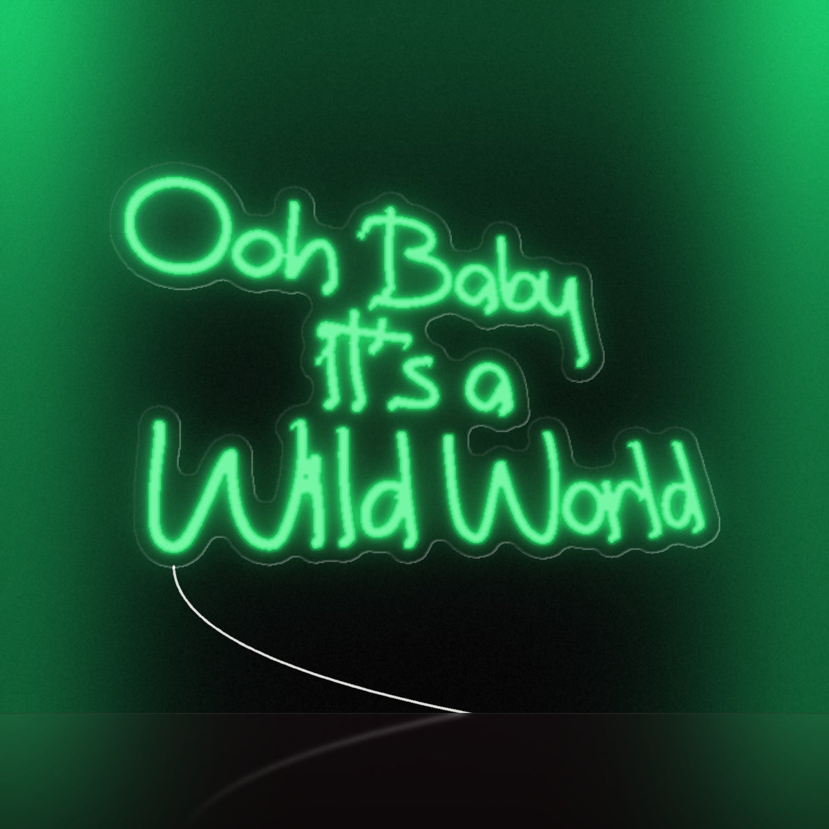 Ooh Baby it's a Wild World LED Neon Sign, Dimmable Wall Light - Shineneon