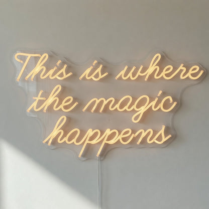 This Is Where the Magic Happens LED Neon Sign Compact Cursive Style - Shineneon