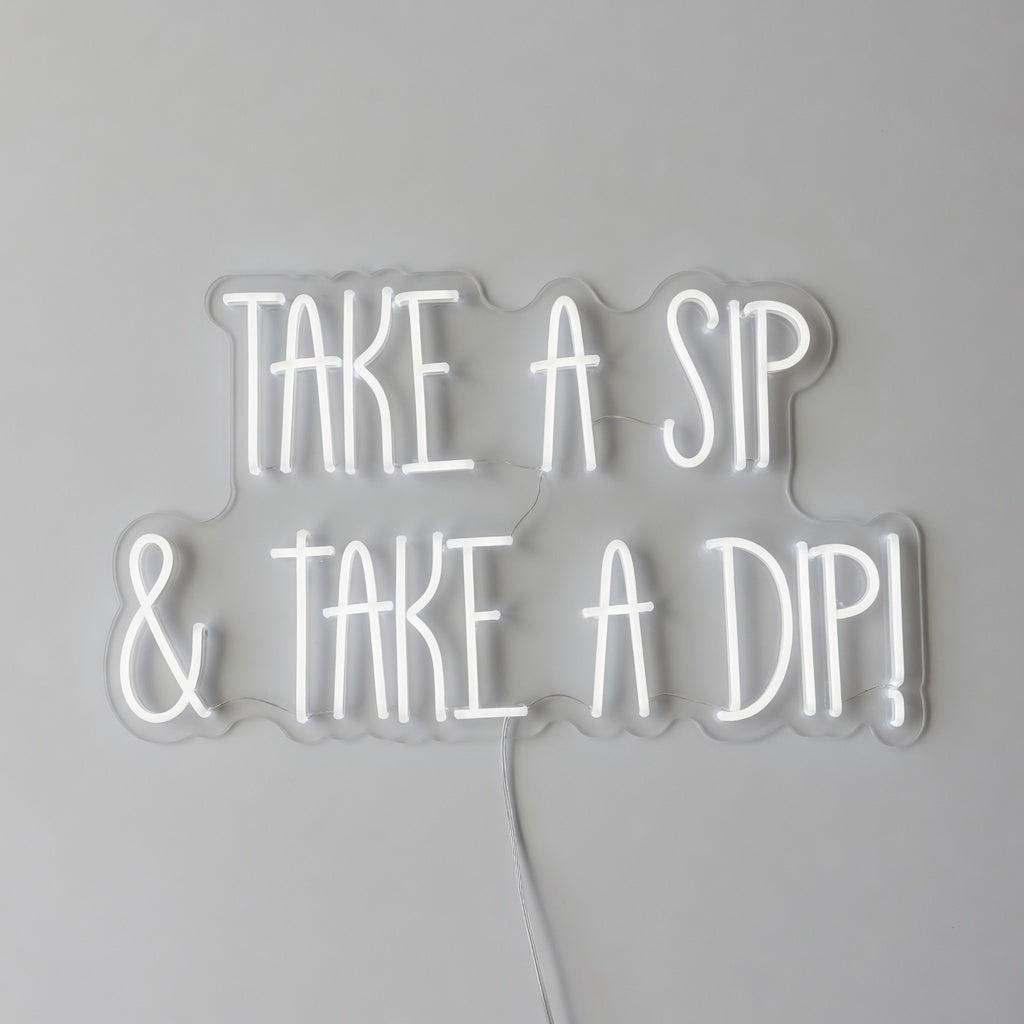 Take a Sip and Take a Dip LED Neon Sign - Shineneon