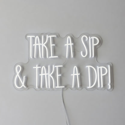 Take a Sip and Take a Dip LED Neon Sign - Shineneon