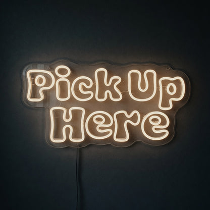 Pick Up Here LED Neon Sign - Shineneon