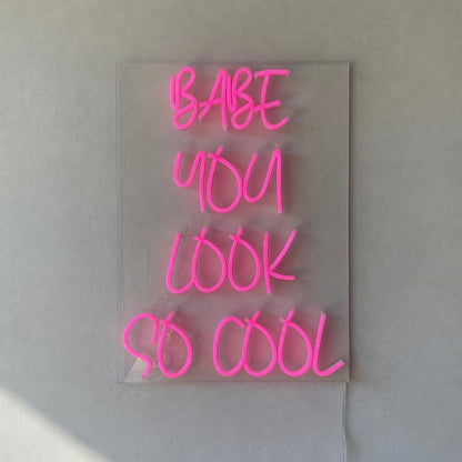 Babe You Look So Cool LED Neon Sign Stacked Caps on Backboard - Shineneon
