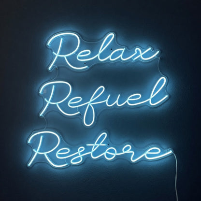 Relax Refuel Restore LED Neon Sign - Shineneon