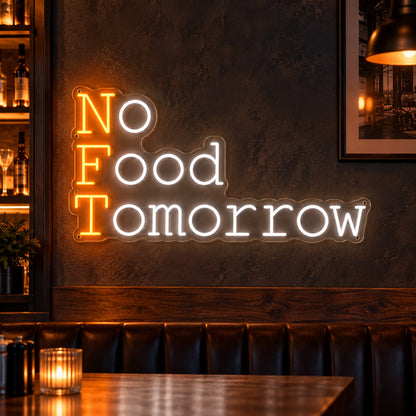 No Food Tomorrow LED Neon Sign Dimmable Wall Light Wall Neon Signs - Shineneon